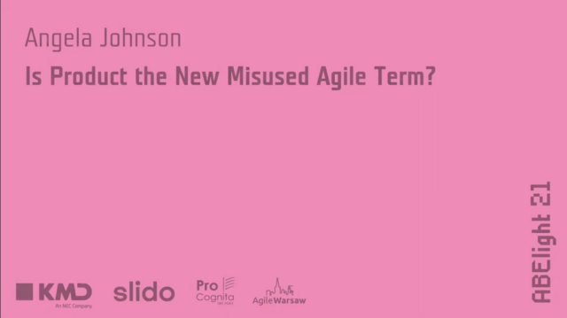 Is Product the New Misused Agile Term?